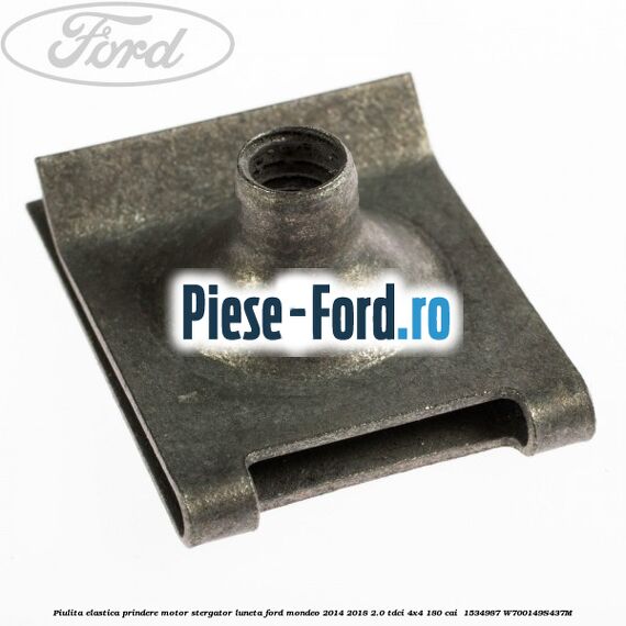 Piulita elastica prindere motor stergator luneta Ford Mondeo 2014-2018 2.0 TDCi 4x4 180 cai  #FF3F1C1412