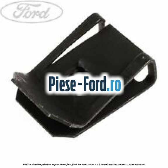 Piulita elastica prindere suport bara fata Ford Ka 1996-2008 1.3 i 50 cai benzina