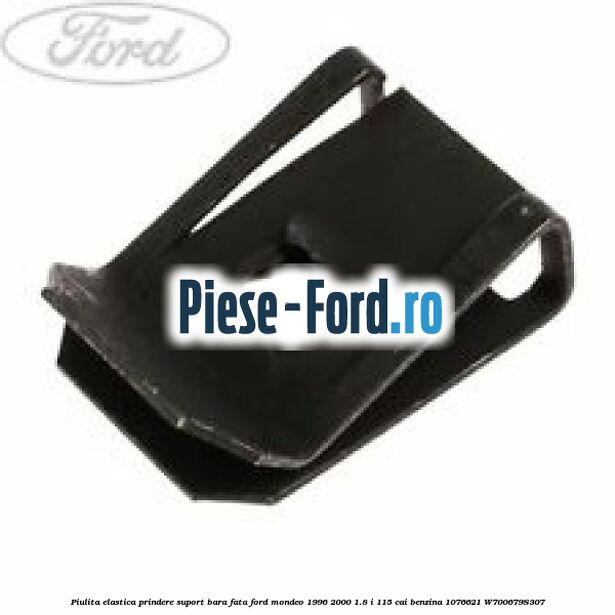 Piulita elastica prindere panou bord ranforsare bara fata element inerior Ford Mondeo 1996-2000 1.8 i 115 cai benzina