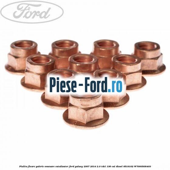 Piulita fixare galerie evacuare, catalizator Ford Galaxy 2007-2014 2.0 TDCi 136 cai diesel #4C07170FCF