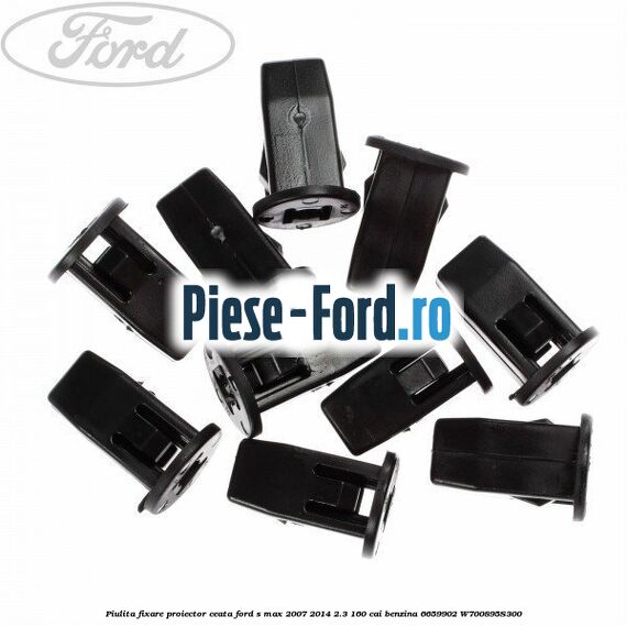 Piulita fixare proiector ceata Ford S-Max 2007-2014 2.3 160 cai benzina