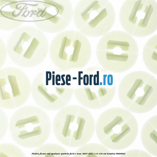 Piulita fixare vas spalator parbriz Ford C-Max 2007-2011 1.6 116 cai benzina #AA3F0E7EB1