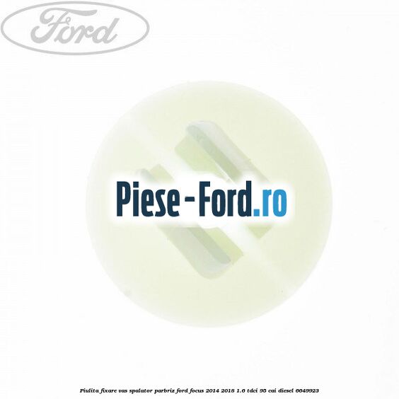 Gat umplere vas spalator parbriz Ford Focus 2014-2018 1.6 TDCi 95 cai diesel