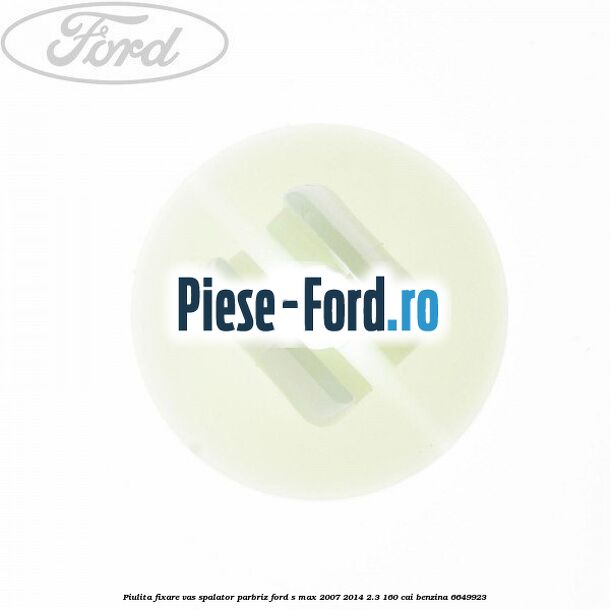 Gat umplere vas spalator parbriz, cot Ford S-Max 2007-2014 2.3 160 cai benzina