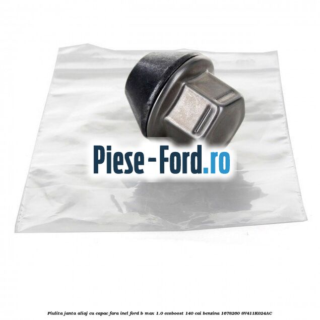 Piulita janta aliaj cu capac fara inel Ford B-Max 1.0 EcoBoost 140 cai benzina #DCADE97BD6
