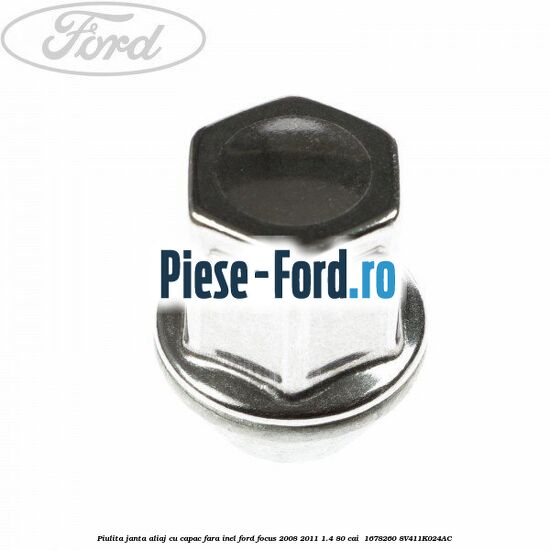 Piulita janta aliaj cu capac fara inel Ford Focus 2008-2011 1.4 80 cai #3F0AC52C03 Piulita janta aliaj cu capac fara inel Ford Focus 2008-2011 1.4 80 cai #3F0AC52C03
