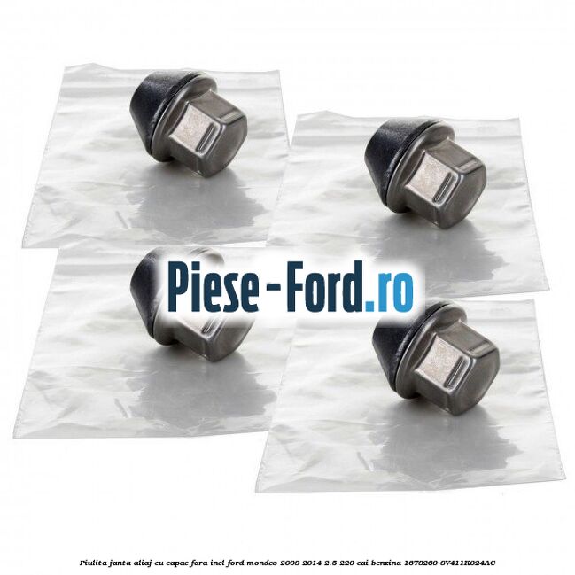 Piulita janta aliaj cu capac fara inel Ford Mondeo 2008-2014 2.5 220 cai benzina #9D11F8D06C