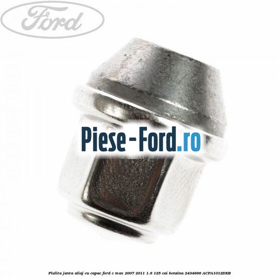 Piulita janta aliaj cu capac Ford C-Max 2007-2011 1.8 125 cai benzina #CD76230F85
