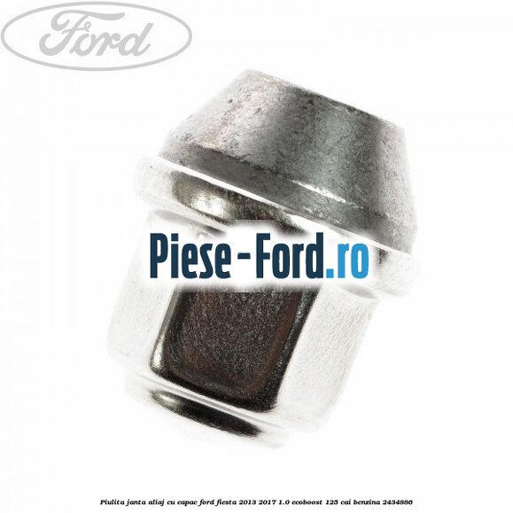 Piulita janta aliaj cu capac Ford Fiesta 2013-2017 1.0 EcoBoost 125 cai