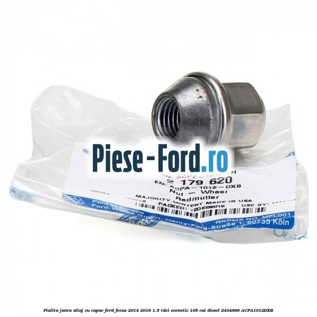 Piulita janta aliaj cu capac Ford Focus 2014-2018 1.5 TDCi ECOnetic 105 cai diesel #560996AF1C