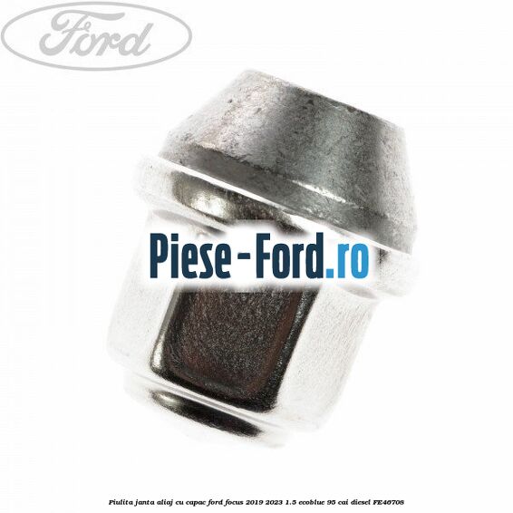 Piulita janta aliaj cu capac Ford Focus 2019-2023 1.5 EcoBlue 95 cai #2AC3F24C9C