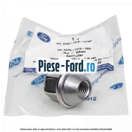 Piulita janta aliaj cu capac Ford Focus C-Max 2003-2007 1.8 120 cai benzina #522AA5EE14