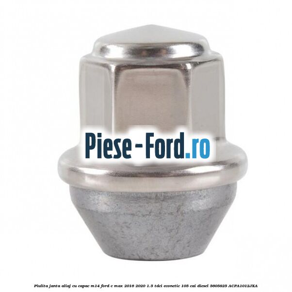Piulita janta aliaj cu capac M14 Ford C-Max 2016-2020 1.5 TDCi ECOnetic 105 cai #59F1862CAB Piulita janta aliaj cu capac M14 Ford C-Max 2016-2020 1.5 TDCi ECOnetic 105 cai diesel #59F1862CAB