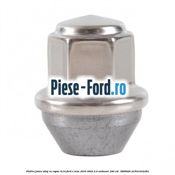 Piulita janta aliaj cu capac M14 Ford S-Max 2015-2023 2.0 EcoBoost 240 cai  #095F7BE419