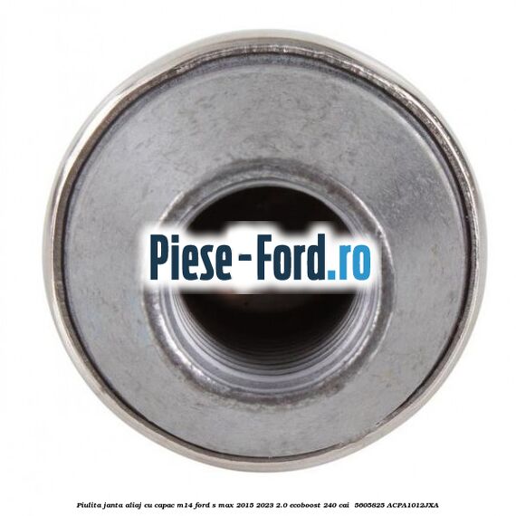 Piulita janta aliaj cu capac M14 Ford S-Max 2015-2023 2.0 EcoBoost 240 cai  #095F7BE419