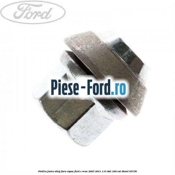 Piulita janta aliaj cu capac, fara inel Ford C-Max 2007-2011 1.6 TDCi 109 cai diesel