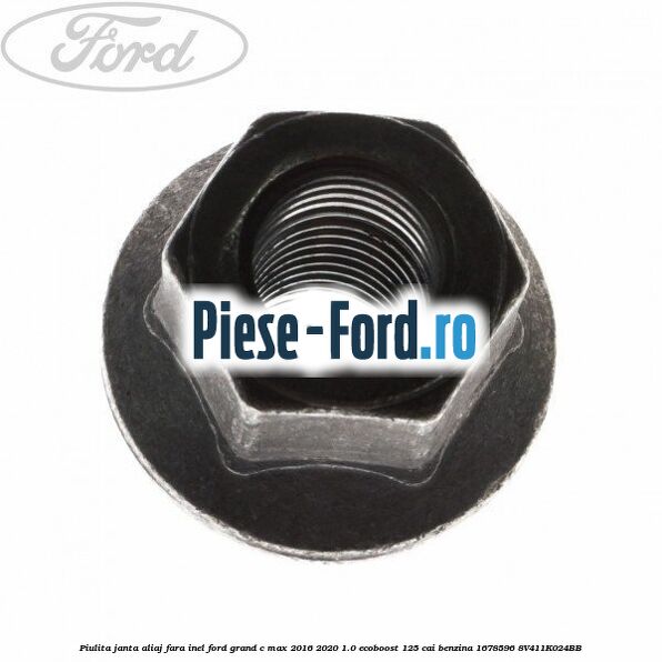 Piulita janta aliaj fara inel Ford Grand C-Max 2016-2020 1.0 EcoBoost 125 cai benzina #502E84C931