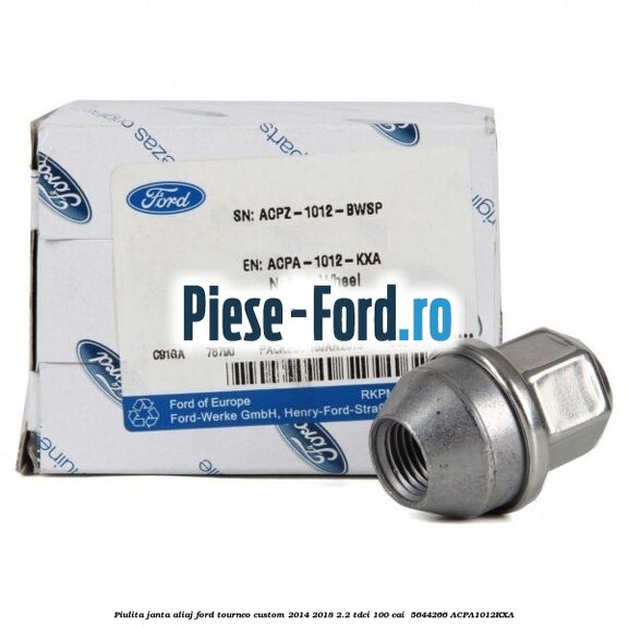 Piulita janta aliaj Ford Tourneo Custom 2014-2018 2.2 TDCi 100 cai  #F31059BCB8
