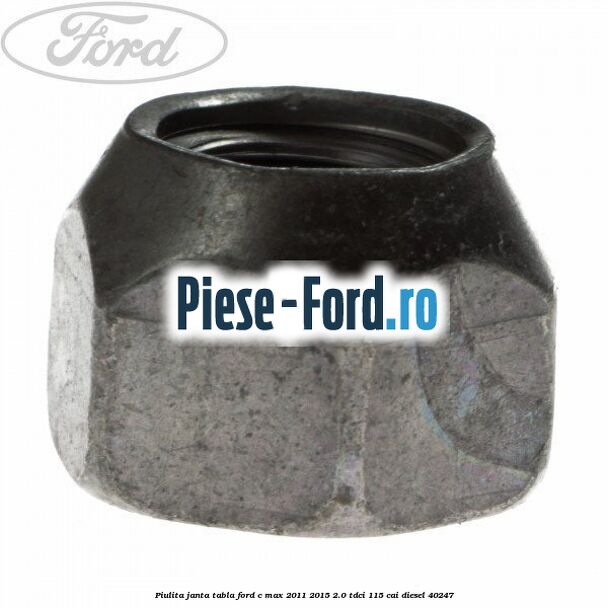 Piulita janta aliaj fara inel Ford C-Max 2011-2015 2.0 TDCi 115 cai diesel