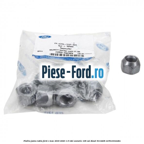 Piulita janta tabla Ford C-Max 2016-2020 1.5 TDCi ECOnetic 105 cai #EEE260F4A1 Piulita janta tabla Ford C-Max 2016-2020 1.5 TDCi ECOnetic 105 cai diesel #EEE260F4A1