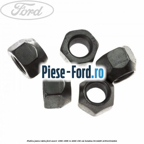 Piulita janta tabla Ford Escort 1990-1995 RS 2000 150 cai benzina #FCD29324F6