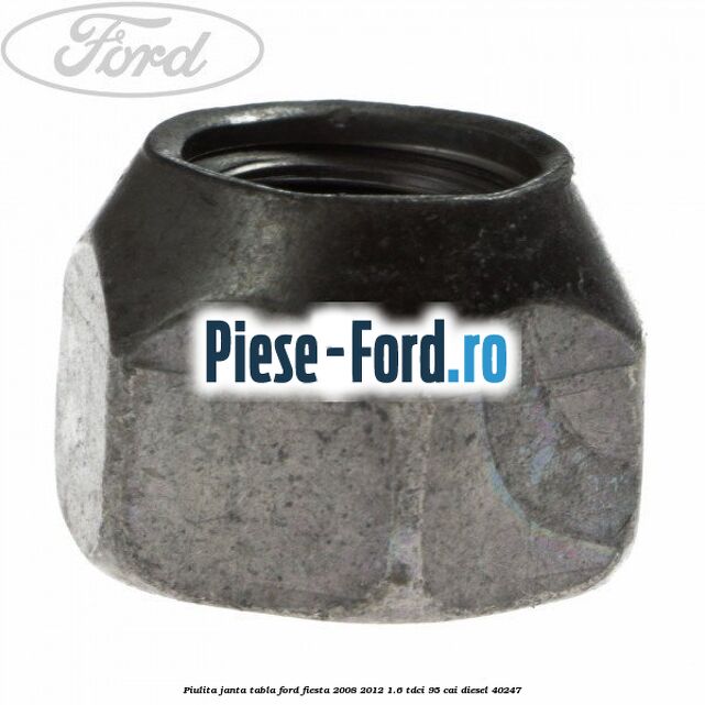 Piulita janta aliaj fara inel Ford Fiesta 2008-2012 1.6 TDCi 95 cai diesel