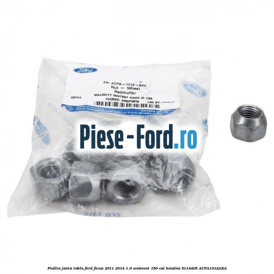 Piulita janta tabla Ford Focus 2011-2014 1.6 EcoBoost 150 cai benzina #9EF1E65D3C