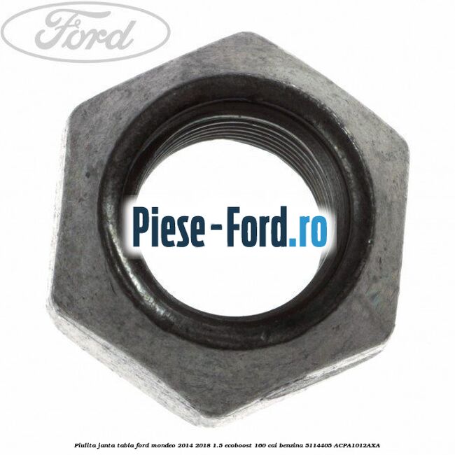 Piulita janta tabla Ford Mondeo 2014-2018 1.5 EcoBoost 160 cai benzina #E6FE0575EA