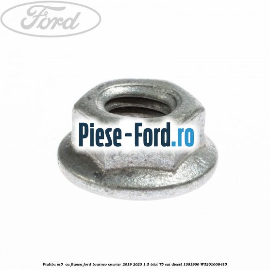 Piulita M5  cu flansa Ford Tourneo Courier 2019-2023 1.5 TDCi 75 cai diesel #B9EE41F673