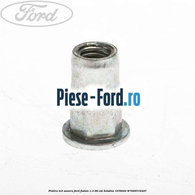 Piulita M5  cu flansa Ford Fusion 1.3 60 cai benzina