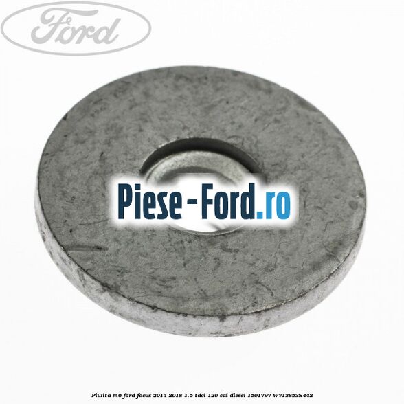Piulita M6 Ford Focus 2014-2018 1.5 TDCi 120 cai diesel #E675044CE2
