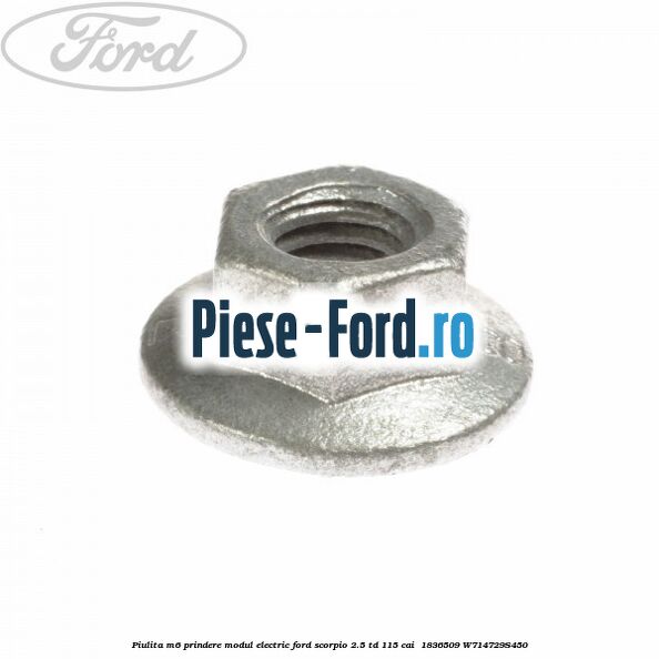 Piulita M6 prindere modul electric Ford Scorpio 2.5 TD 115 cai  #098077427C