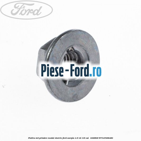 Piulita M6 prindere modul electric Ford Scorpio 2.5 TD 115 cai  #098077427C