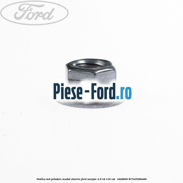 Piulita M6 prindere modul electric Ford Scorpio 2.5 TD 115 cai  #098077427C