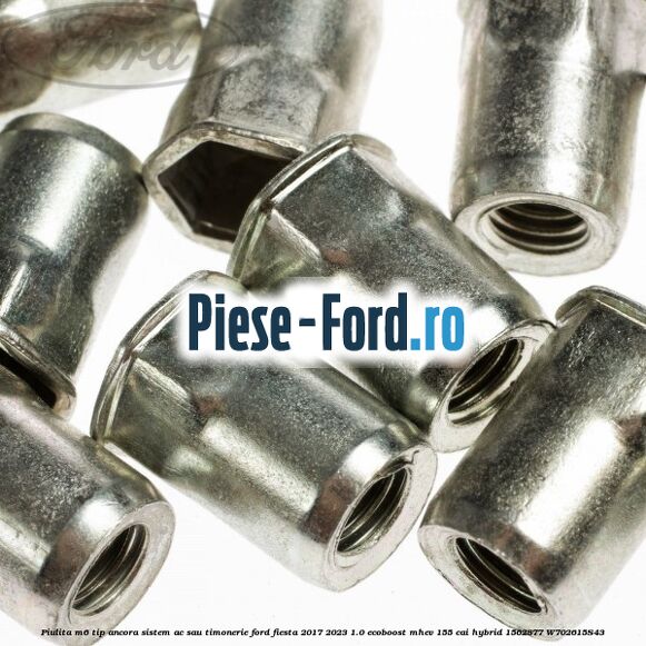 Piulita M6 tip ancora sistem ac sau timonerie Ford Fiesta 2017-2023 1.0 EcoBoost mHEV 155 cai Hybrid #21A6642D2A