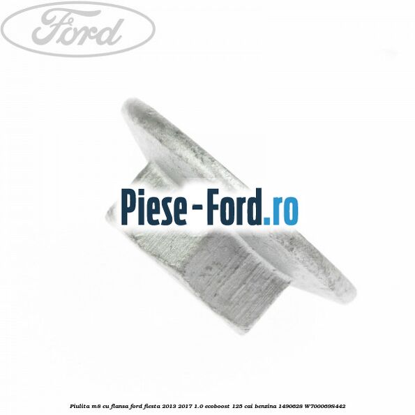 Piulita M8 cu flansa Ford Fiesta 2013-2017 1.0 EcoBoost 125 cai benzina
