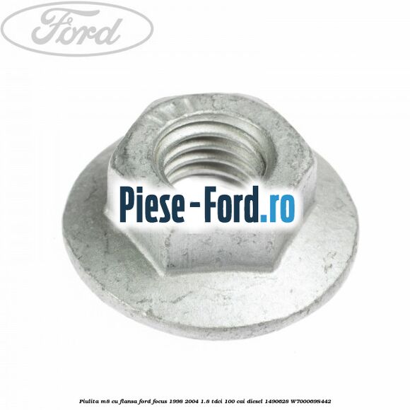 Piulita M8 cu flansa Ford Focus 1998-2004 1.8 TDCi 100 cai diesel #EBB90ACD19