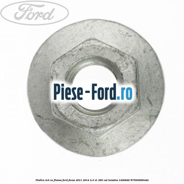 Piulita M8 cu flansa Ford Focus 2011-2014 2.0 ST 250 cai benzina