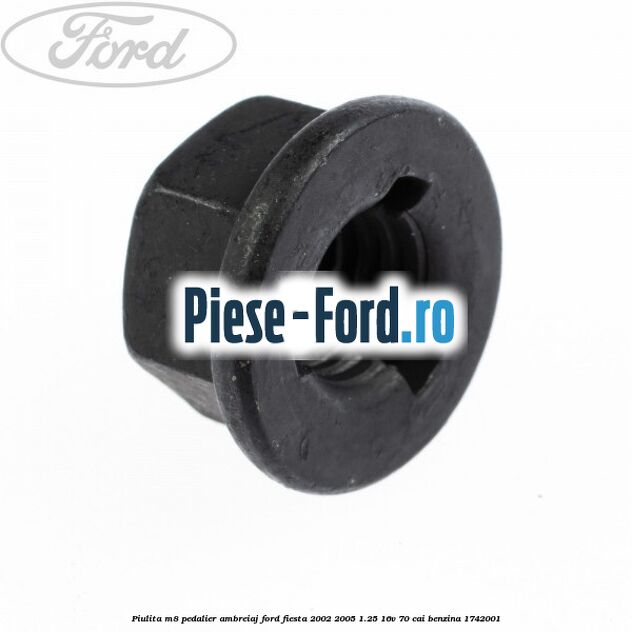 Piulita M8 pedalier ambreiaj Ford Fiesta 2002-2005 1.25 16V 70 cai benzina #45F9B20D16