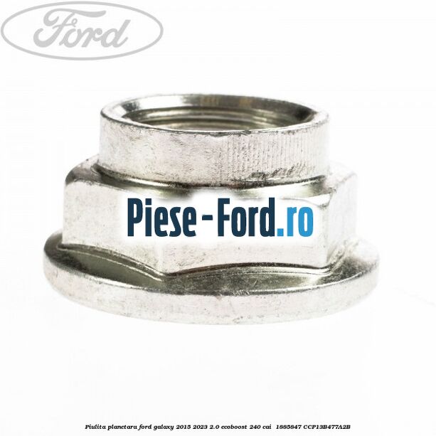 Piulita planetara Ford Galaxy 2015-2023 2.0 EcoBoost 240 cai  #0482DB00A5