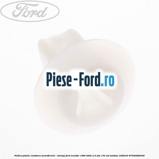 Piulita plastic conducta servodirectie , carenaj Ford Mondeo 1996-2000 2.5 24V 170 cai benzina