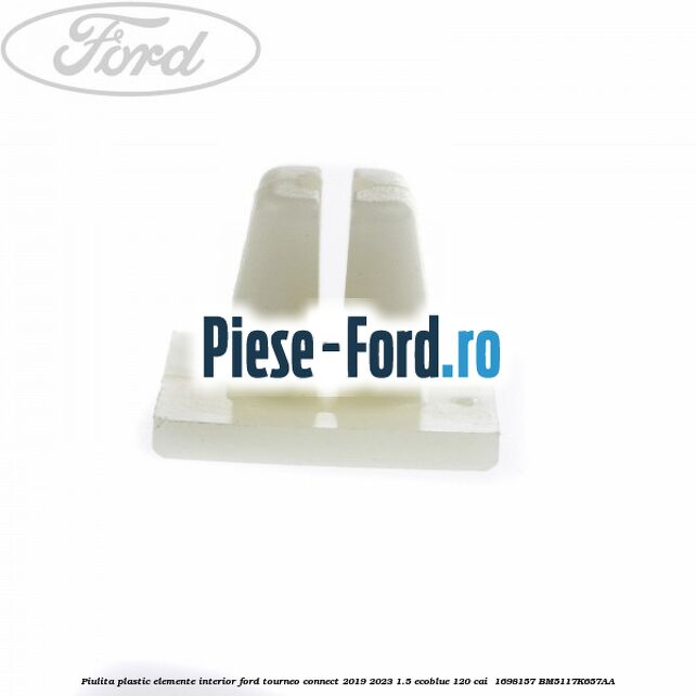 Piulita plastic elemente interior Ford Tourneo Connect 2019-2023 1.5 EcoBlue 120 cai  #AE1D906FB5