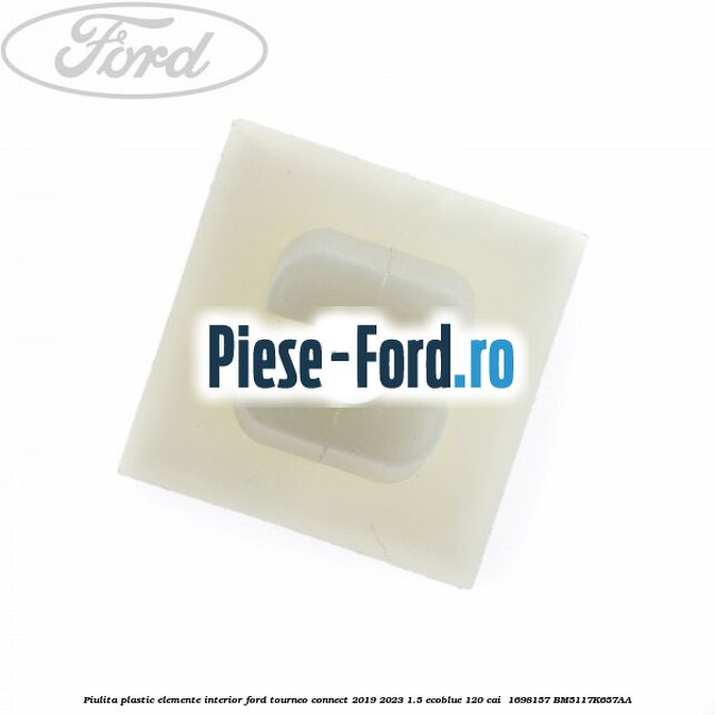 Piulita plastic elemente interior Ford Tourneo Connect 2019-2023 1.5 EcoBlue 120 cai  #AE1D906FB5