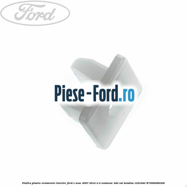 Piulita plastic conducta servodirectie , carenaj Ford S-Max 2007-2014 2.0 EcoBoost 240 cai benzina