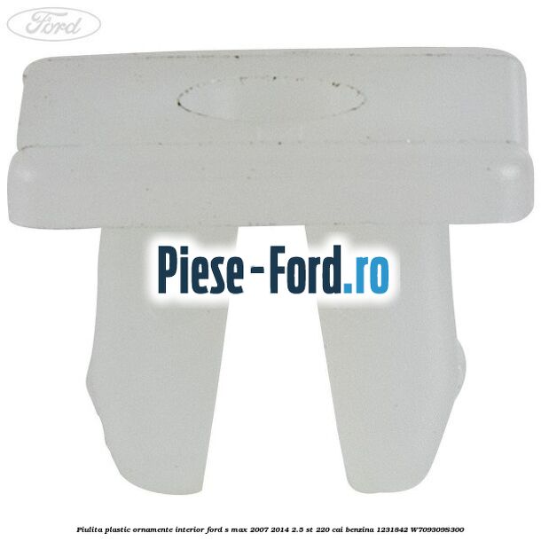 Piulita plastic ornamente interior Ford S-Max 2007-2014 2.5 ST 220 cai benzina
