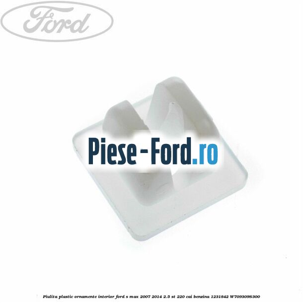 Piulita plastic ornamente interior Ford S-Max 2007-2014 2.5 ST 220 cai benzina