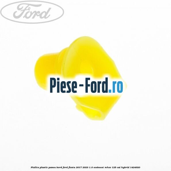 Piulita plastic panou bord Ford Fiesta 2017-2023 1.0 EcoBoost mHEV 125 cai Hybrid #33600B1782