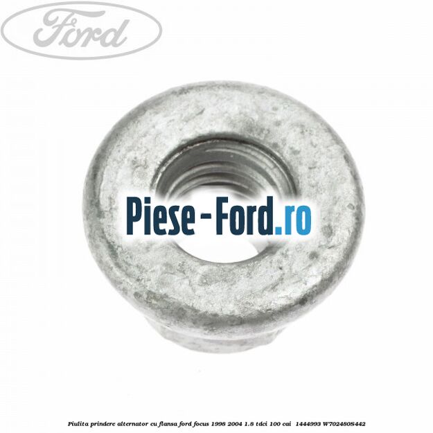 Piulita prindere alternator cu flansa Ford Focus 1998-2004 1.8 TDCi 100 cai  #62F5609CAD