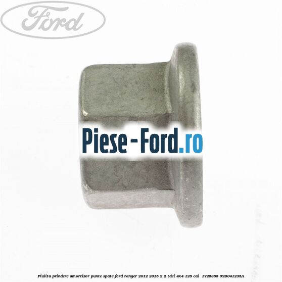 Piulita prindere amortizor punte spate Ford Ranger 2012-2015 2.2 TDCi 4x4 125 cai  #DC2CB36F91
