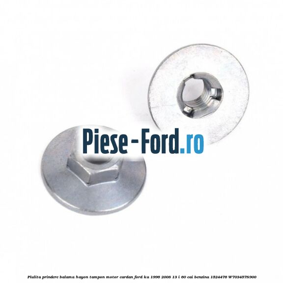 Piulita prindere balama hayon, tampon motor, cardan Ford Ka 1996-2008 1.3 i 60 cai #4C01643CDD